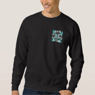 Anti Social Lifting Club Barbells Crossed Skull (M Sweatshirt