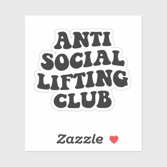 Anti Social Lifting Club Funny Gym Fitness Lover Sticker (Sheet)