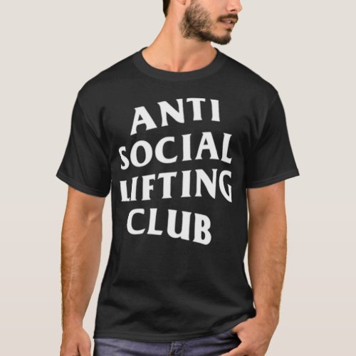 Anti Social Lifting Club White Logo Front  Back T_Shirt