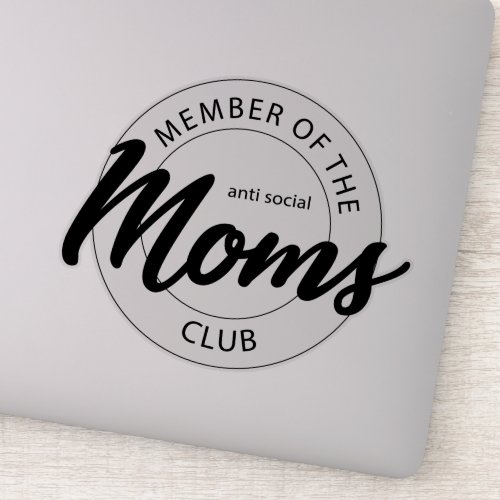 Anti_Social Moms Club Sticker
