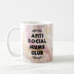 Anti Social Mums Club Pink Gold Abstract Coffee Mug