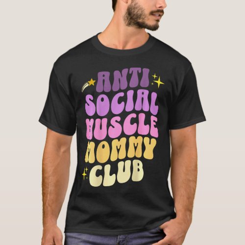 Anti Social Muscle Mommy Club Groovy Pump Cover  f T_Shirt