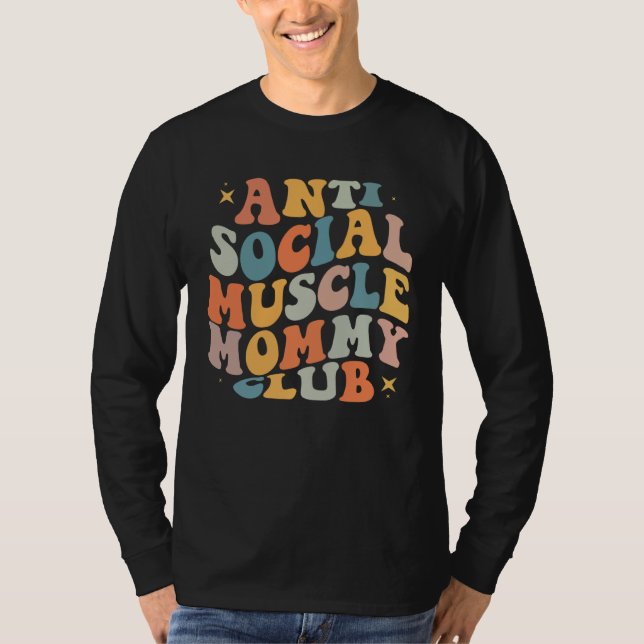 Anti Social Muscle Mommy Club Groovy Pump Cover T-Shirt (Front)