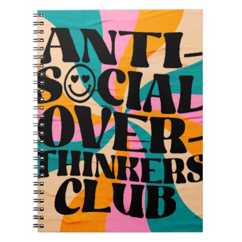 Anti social overthinkeners club notebook