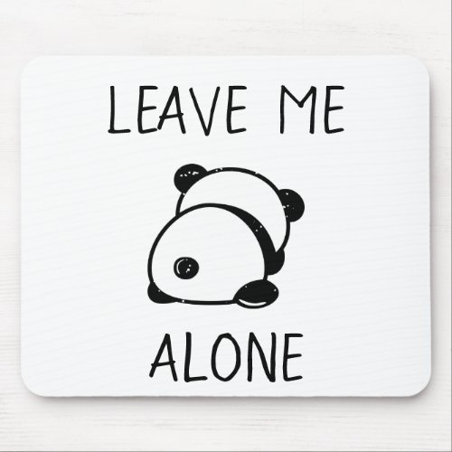 Anti_Social Panda Bear Leave Me Alone Mousepad