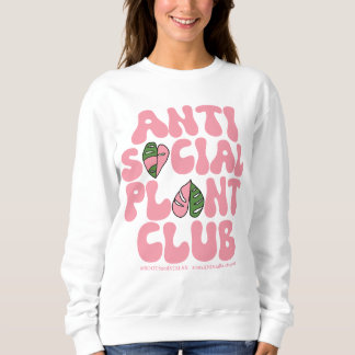Anti Social Plant Club - Sweatshirt House Plants