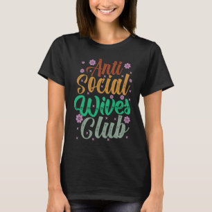 Anti Social Wives Club Retro 2 T-Shirt