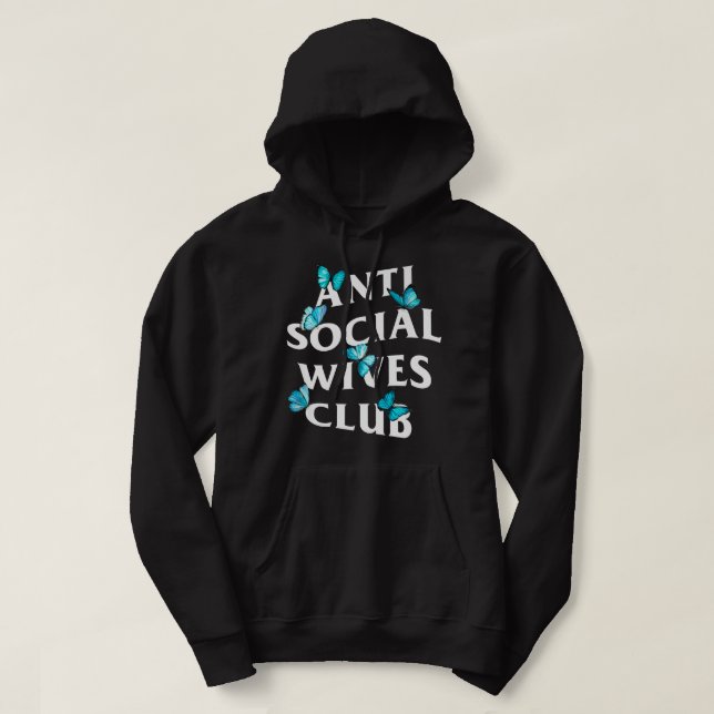 anti social wives club with butterflies introvert  hoodie (Design Front)