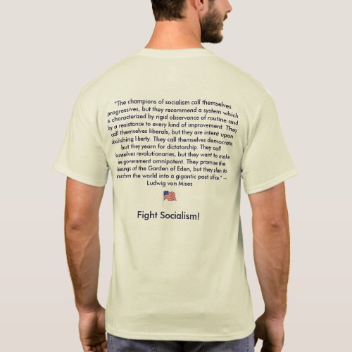 Anti_Socialism Ludwig von Mises T_Shirt