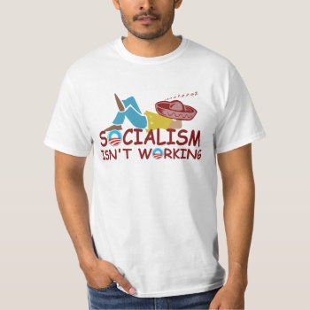 Anti Socialism T-shirt by BIGNUMPT at Zazzle