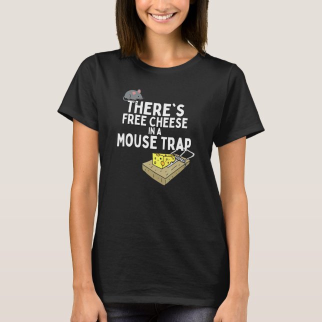 Anti Socialist Free Cheese In A Mousetrap Conserva T-Shirt (Front)