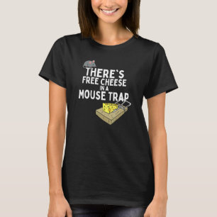 Anti Socialist Free Cheese In A Mousetrap Conserva T-Shirt