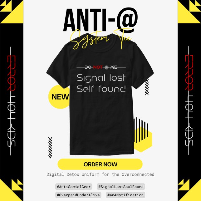 Anti-@ System Tee: Digital Detox Uniform T-Shirt (Creator Uploaded)