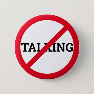 Anti Talking Button