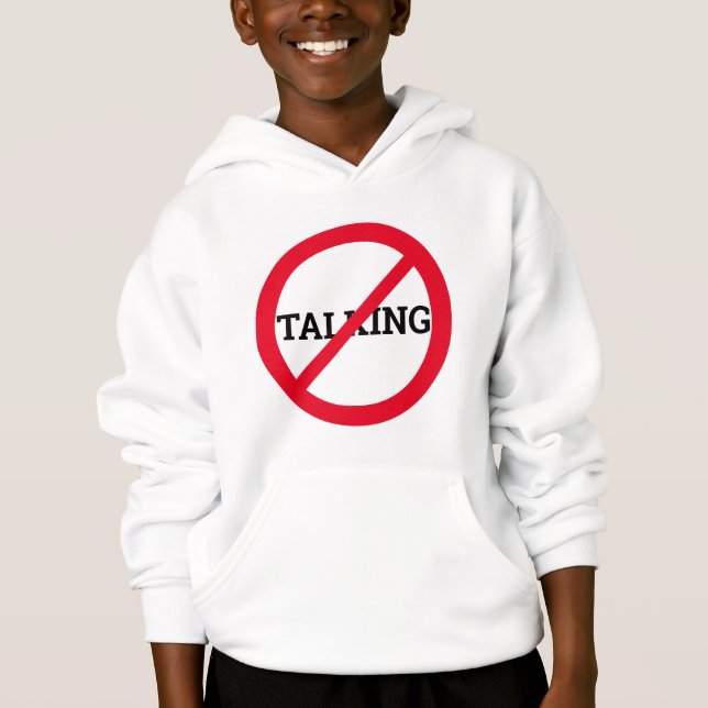 Anti Talking Hoodie (Front)