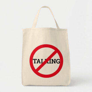 Anti Talking Tote Bag