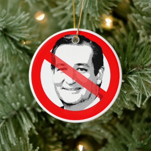 Anti Ted Cruz Crossed Out Face Ceramic Ornament