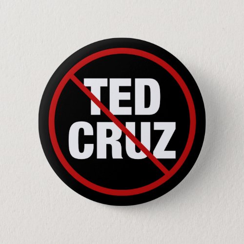 Anti Ted Cruz Texas Democrat Political Button