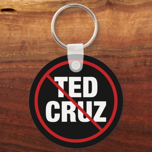 Anti Ted Cruz Texas Democrat Political Keychain