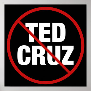 Anti Ted Cruz Texas Democrat Political Poster
