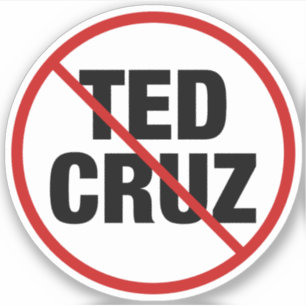 Anti Ted Cruz Texas Democrat Political Sticker