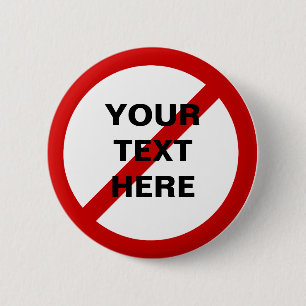 Anti- Template Circle with Slash Pinback Button