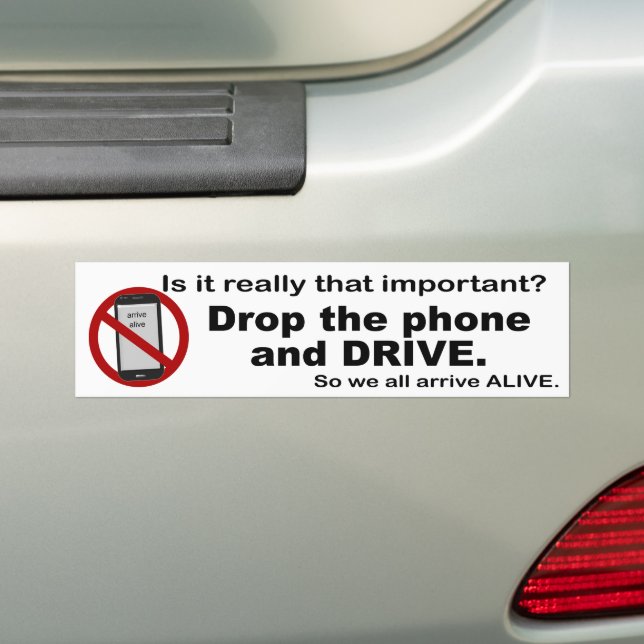 Anti Texting and Driving Bumper Sticker (On Car)