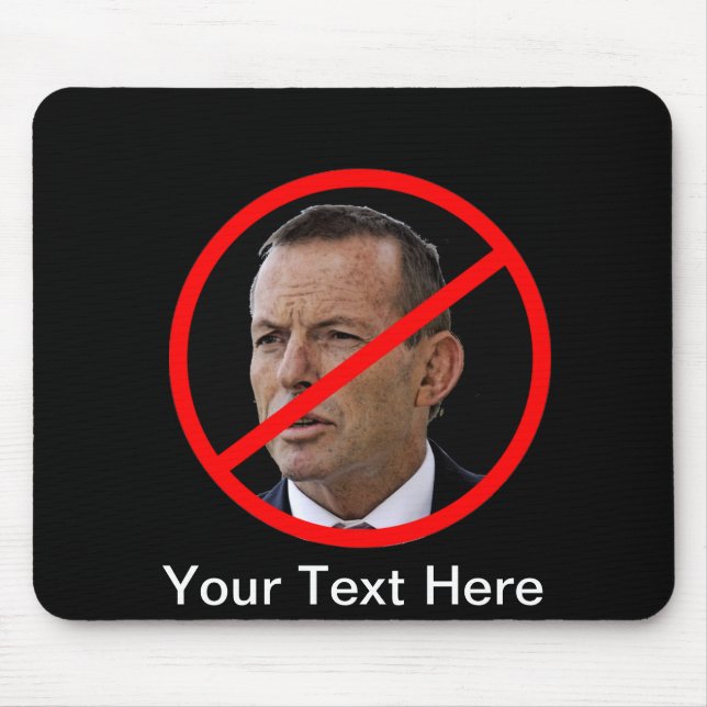 Anti Tony Abbott Mouse Pad (Front)