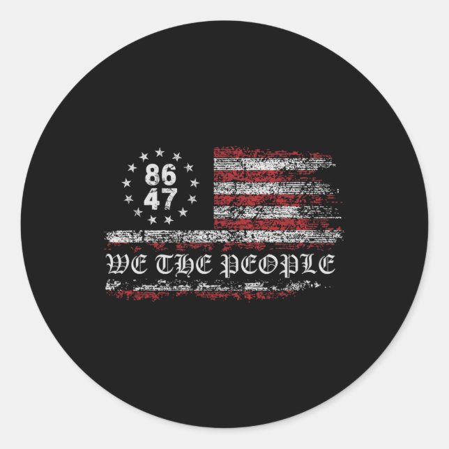 Anti Trump 8647 86 47 Us Flag We The People Impeac Classic Round Sticker (Front)