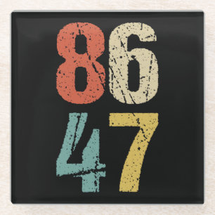 Anti-Trump - 86 47 I Glass Coaster