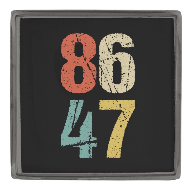 Anti-Trump - 86 47 I Gunmetal Finish Lapel Pin (Front)