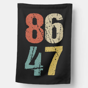 Anti-Trump - 86 47 I House Flag