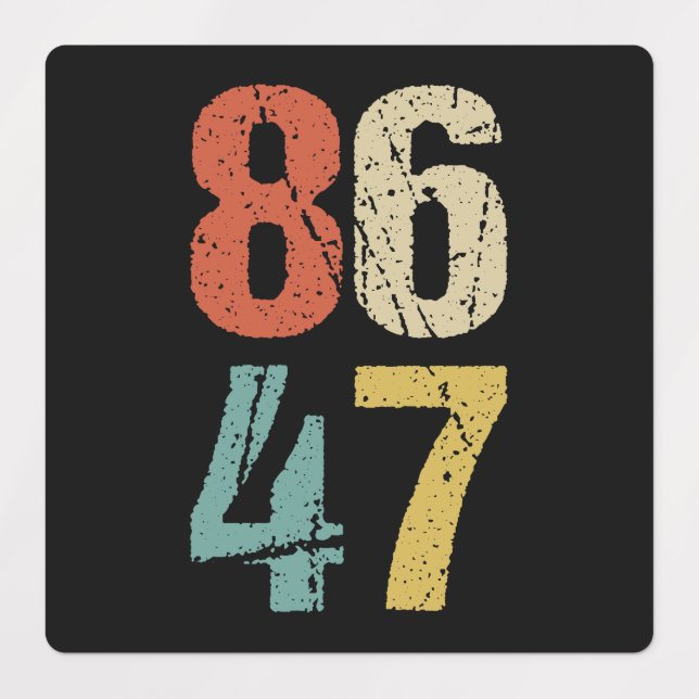 Anti-Trump - 86 47 I Labels (Design 1)