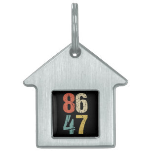 Anti-Trump - 86 47 I Pet ID Tag