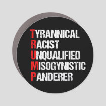 Anti Trump Acronym Political Humor Car Magnet