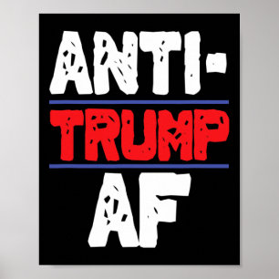 Anti Trump Af Resist President Funny Gift Poster
