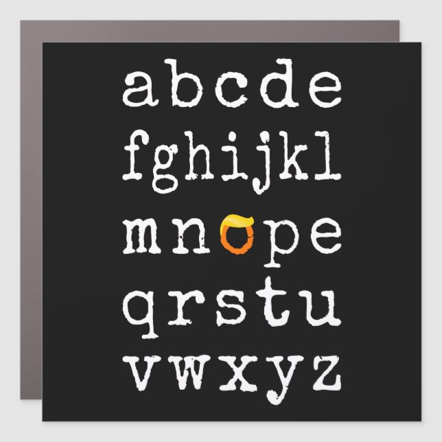Anti-Trump Alphabet - Nope V Car Magnet (Front)