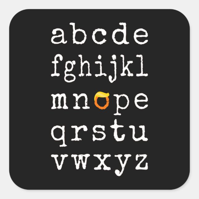 Anti-Trump Alphabet - Nope V Square Sticker (Front)