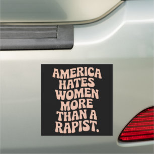 Anti Trump Anti MAGA Protest Feminist Activist  Car Magnet