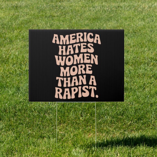 Anti Trump Anti MAGA Protest Feminist Activist  Sign (Insitu)