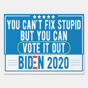 Anti Trump, biden 2020 Sign
