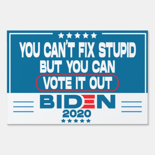 Anti Trump Biden 2020 vote blue Sign