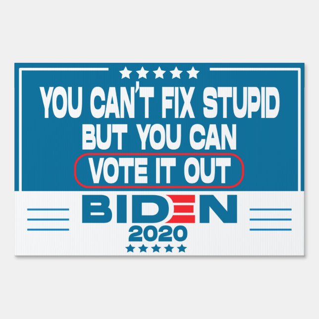 Anti Trump, Biden 2020 vote blue Sign (Front)
