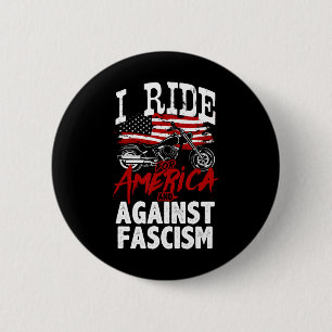 Anti Trump Biker Resist Against Fascism Protest Button