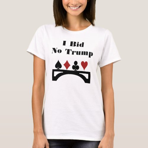 Anti Trump Bridge Players T_Shirt