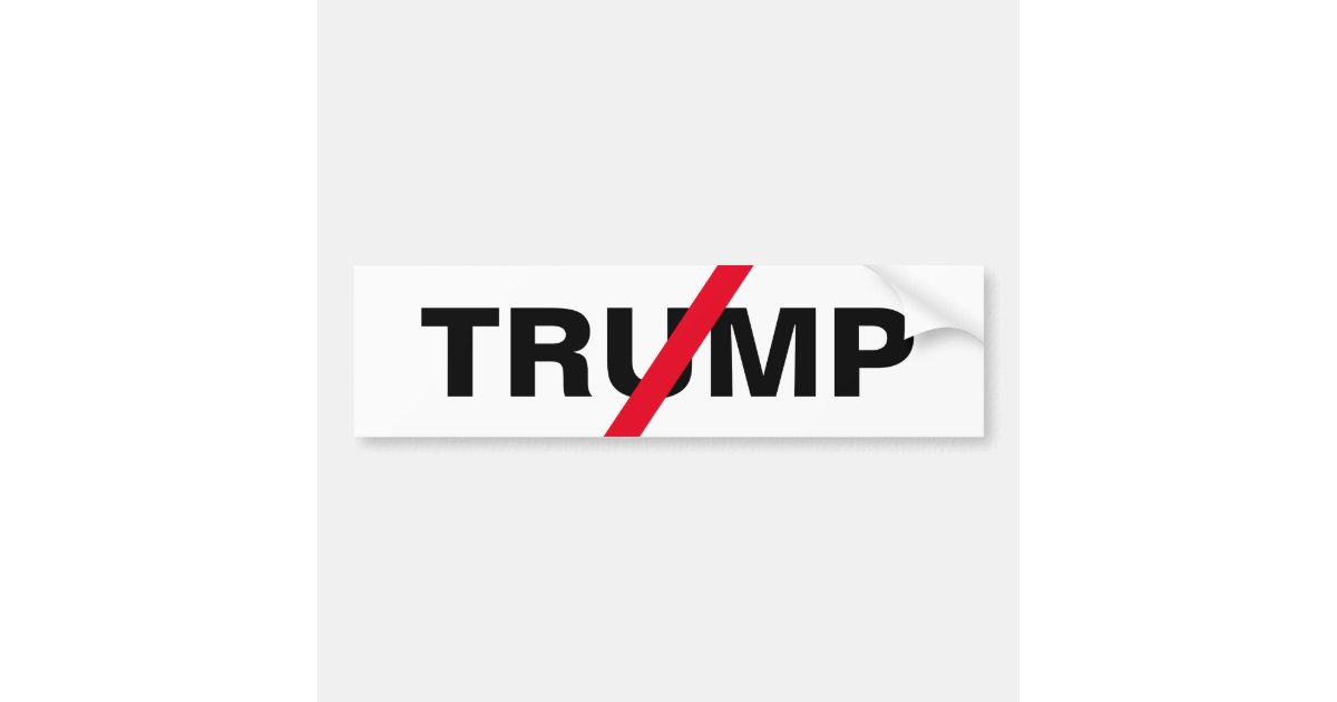 Anti Trump Bumper Sticker Zazzle 