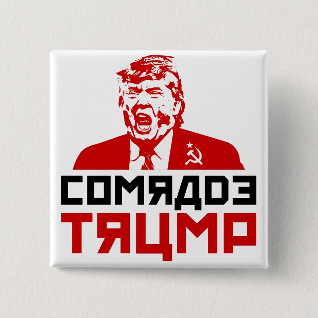 Anti-Trump Button" "COMRADE TRUMP" Button (Front)