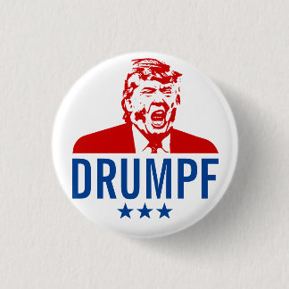 Anti-Trump Button: "DRUMPF" Button