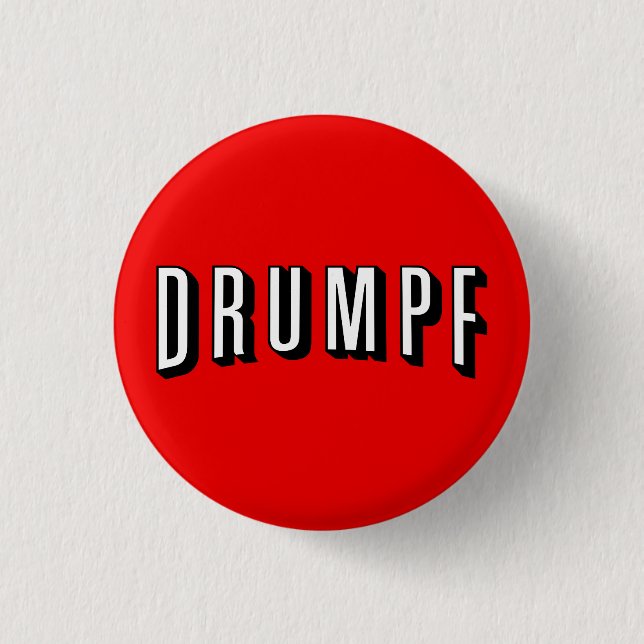 Anti-Trump Button: "DRUMPF" Button (Front)