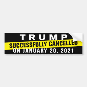Anti-Trump Cancel Culture Trump Cancelled Bumper Sticker